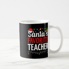 Santa's Favorite Teacher Xmas Funny Christmas Teac Coffee Mug