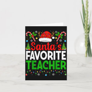 Santa's Favorite Teachers Christmas Funny Christma Card