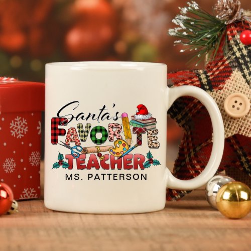 Santas Favorite Teachers Christmas Holidays Name Coffee Mug