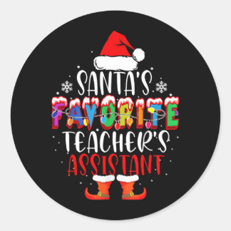 Santas Favorite Teachers Istant Funny Christmas Classic Round Sticker