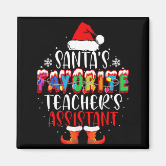Santas Favorite Teachers Istant Funny Christmas Magnet