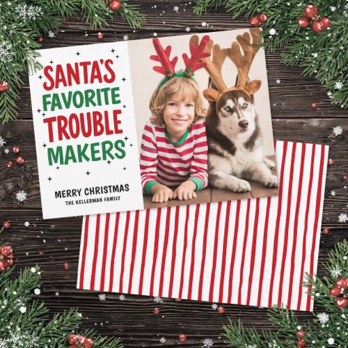 Santa's Favorite Trouble Maker Christmas Holiday Card
