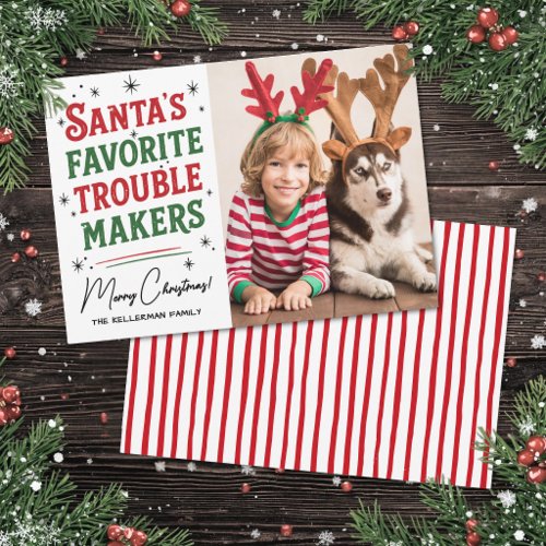 Santa's Favorite Trouble Makers Funny Christmas Holiday Card