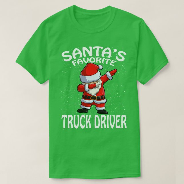 Santas Favorite Truck Driver Christmas T-Shirt (Design Front)