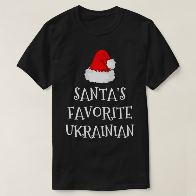 Santa's Favorite Ukrainian Gift Christmas Funny Uk T-Shirt (Design Front)