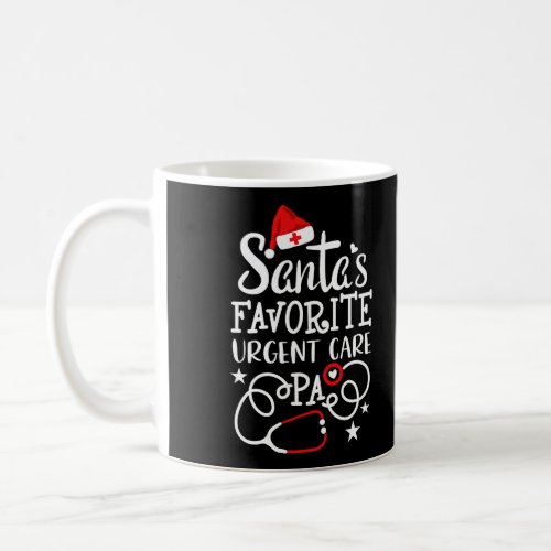 Santas Favorite Urgent Care Physician Assistant Ch Coffee Mug