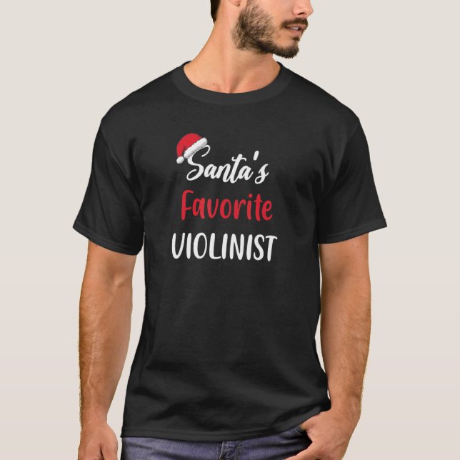 Santas Favorite Violinist   Christmas violin   T-Shirt (Front)