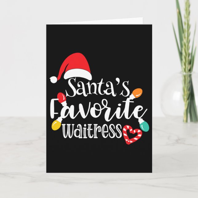 Santa's Favorite Waitress Christmas Lights Santa H Card (Front)