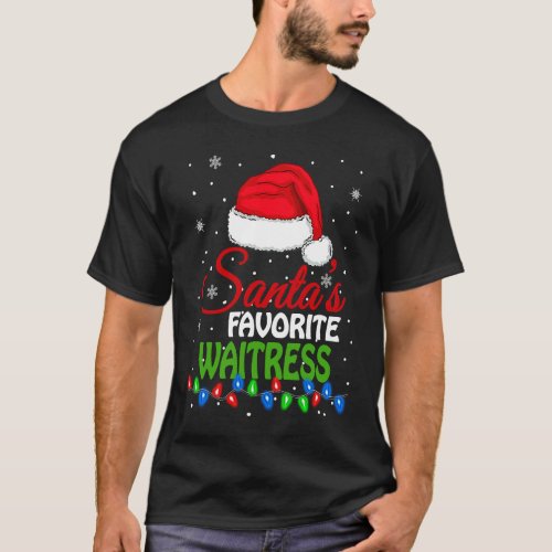 Santas Favorite Waitress Santa Hat Lights Christm T_Shirt