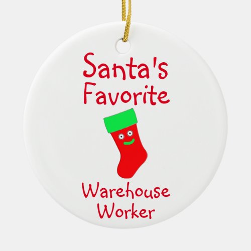 Santas Favorite Warehouse Worker Ceramic Ornament