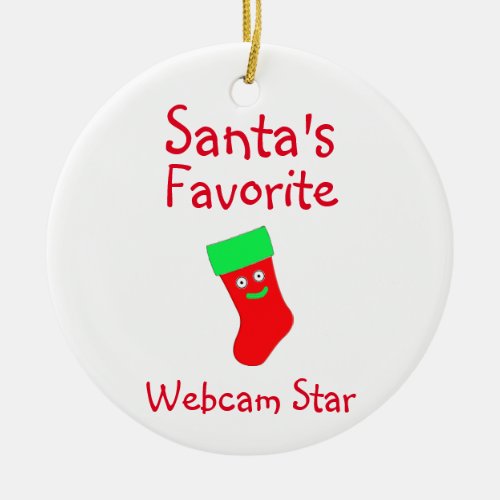 Santas Favorite Webcam Star Ceramic Ornament