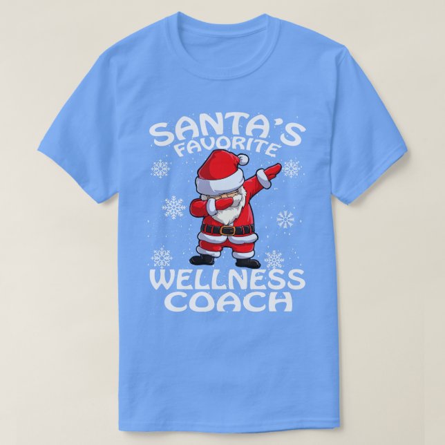 Santas Favorite Wellness Coach Christmas T-Shirt (Design Front)