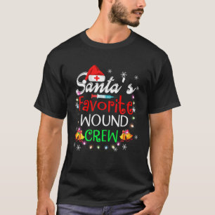 Santa's Favorite Wound crew Christmas Wound Care N T-Shirt