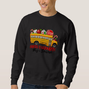 Santa's Favourite Bus Driver Christmas Delivery Ca Sweatshirt