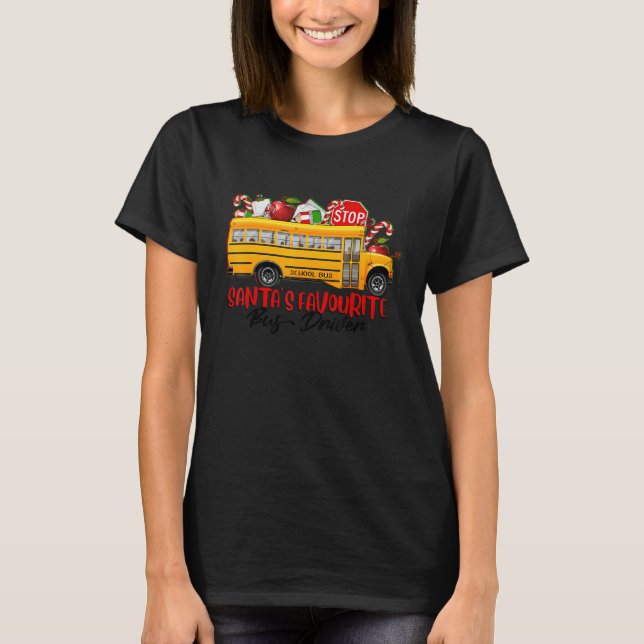 Santa's Favourite Bus Driver Christmas Delivery Ca T-Shirt (Front)