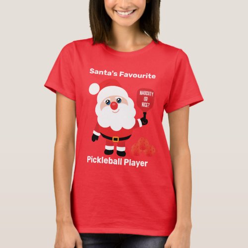 Santas Favourite Pickleball player T_Shirt