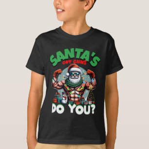 Santa's Got Gains Do You Festive Bodybuilding Gym T-Shirt