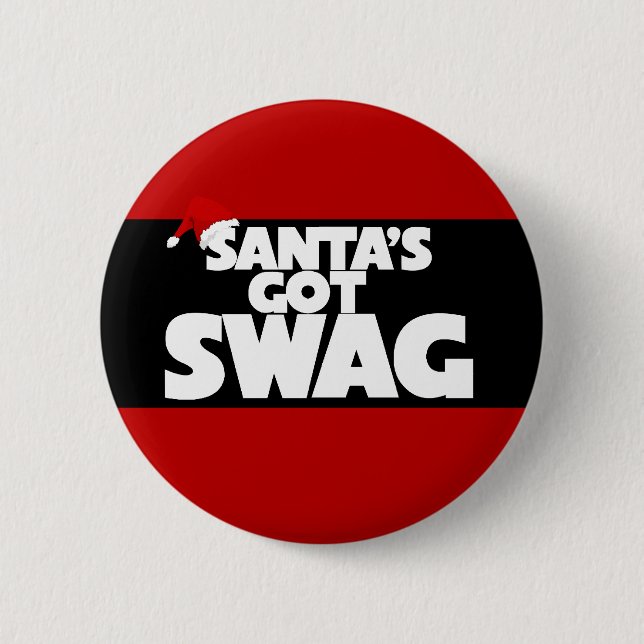 Santa's got SWAG Pinback Button (Front)