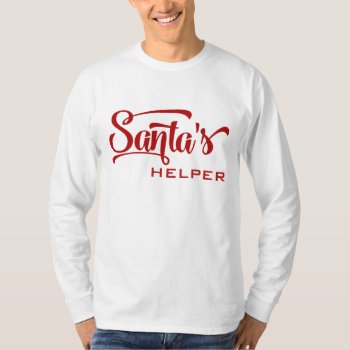 Santa's Helper Holiday Festive Typography T-shirt by DP_Holidays at Zazzle