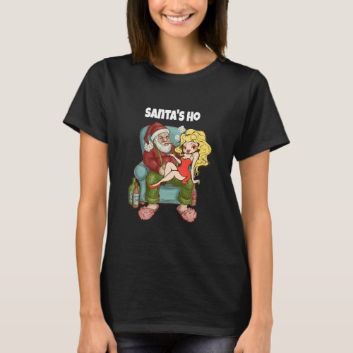 Santas Ho Bad Naughty Crass Drinking T_Shirt