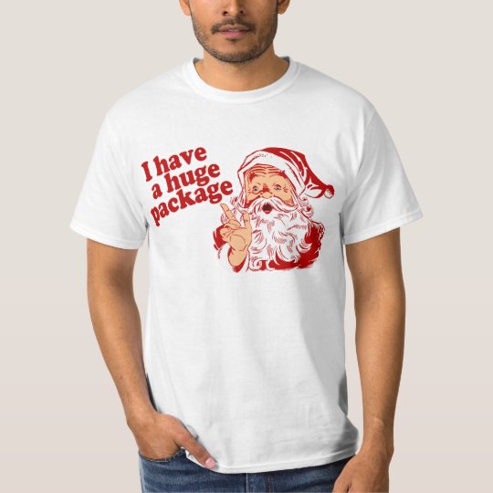 Santas Huge Package T-Shirt | Zazzle.com