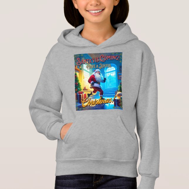 Santa's is Coming from the Chimney! Hoodie (Front)