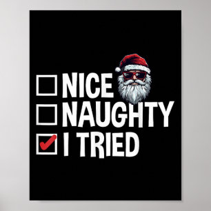 Santa's Naughty Or Nice List I Tried Christmas Poster
