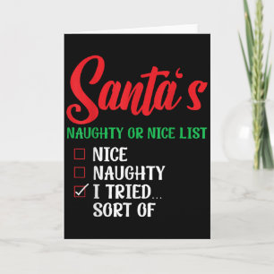Santa's Naughty Or Nice List I Tried Sort Of Chris Card