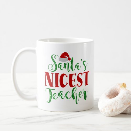 Santas Nicest Teacher Coffee Mug