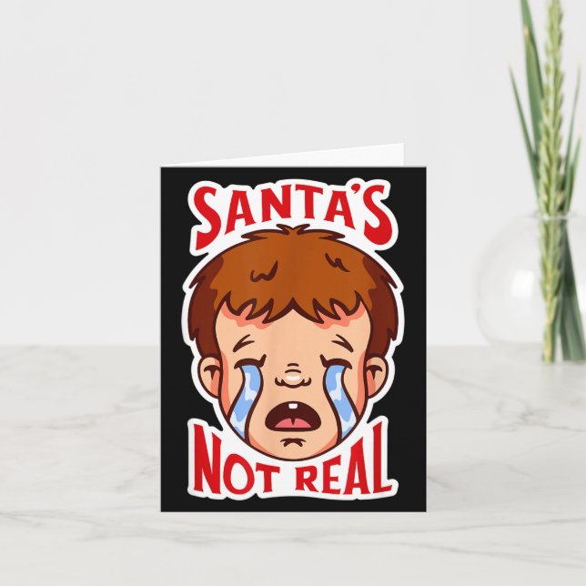 Santa's Not Real Funny Anti-christmas Quote Humor  Card (Front)