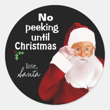 Santa's Official "no Peeking" Sticker by Siberianmom at Zazzle