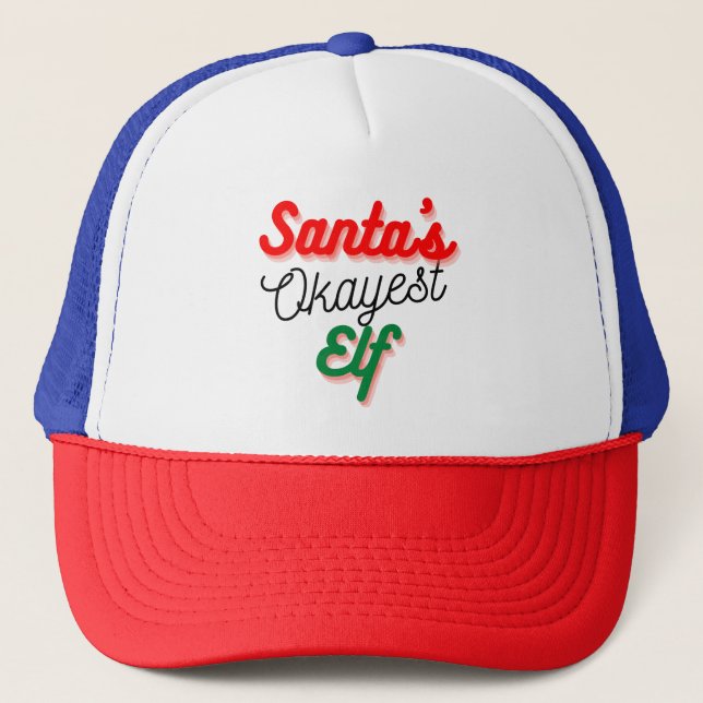 Santa's Okayest Elf | Funny Christmas Trucker Hat (Front)