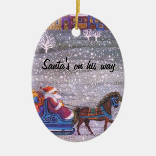 Santa's on his way ceramic ornament