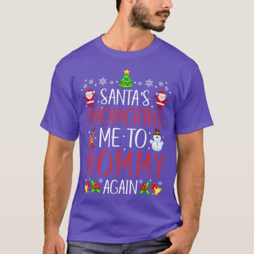 Santas Promoting Me To Mommy Again Xmas Mom Again  T_Shirt
