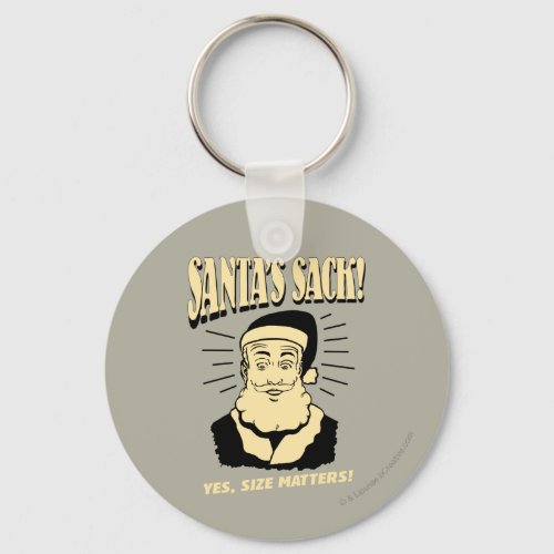 Santas Sack Yes Size Matters Keychain