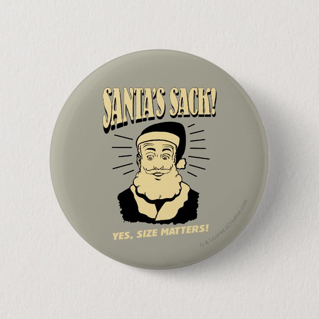 Santa's Sack: Yes, Size Matters Pinback Button (Front)