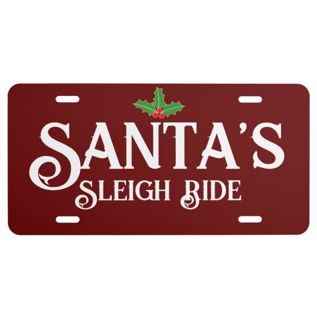Santa's Sleigh Ride funny custom car license plate (Front)