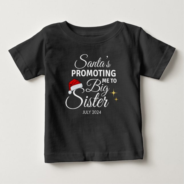 Santa's Special Surprise Big Sister Promotion Baby T-Shirt (Front)
