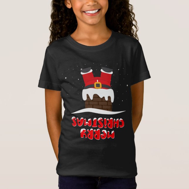 Santa's Stuck in the Chimney an Upside Down Santa T-Shirt (Front)