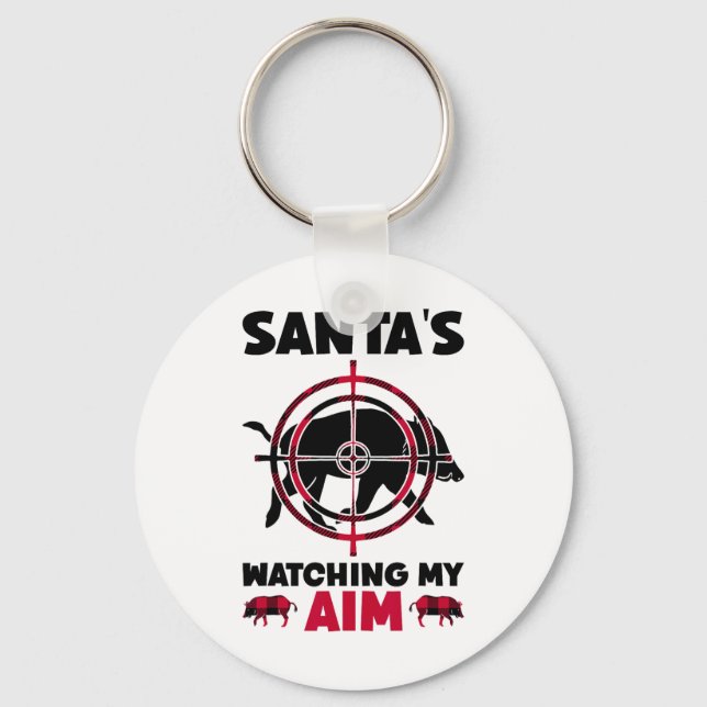Santa's Watching My Aim - Boar Hog Hunting  Keychain (Front)