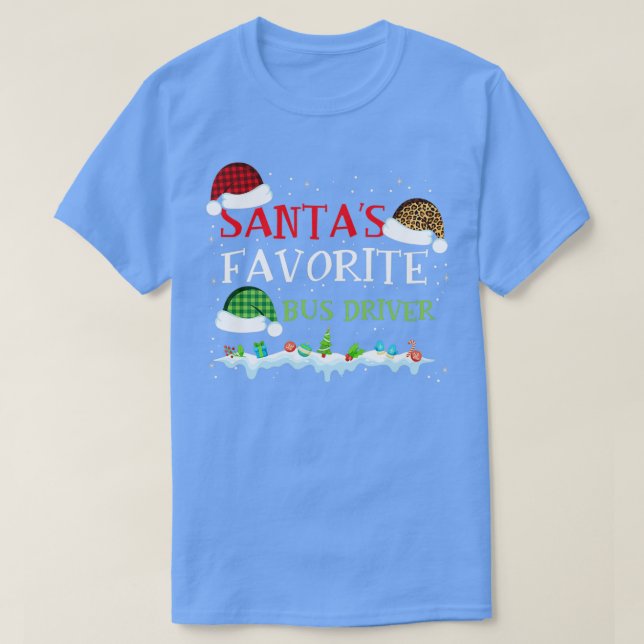 Santax27s Favorite Bus Driver Funny Christmas Gift T-Shirt (Design Front)