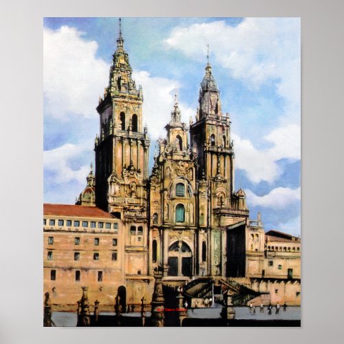 Santiago de Compostela Cathedral A Corua Poster