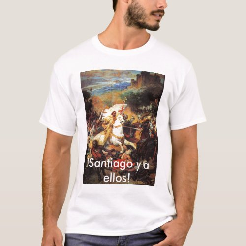 Santiago y a ellos T_Shirt