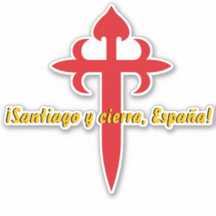 ¡Santiago y cierra, España! Sticker