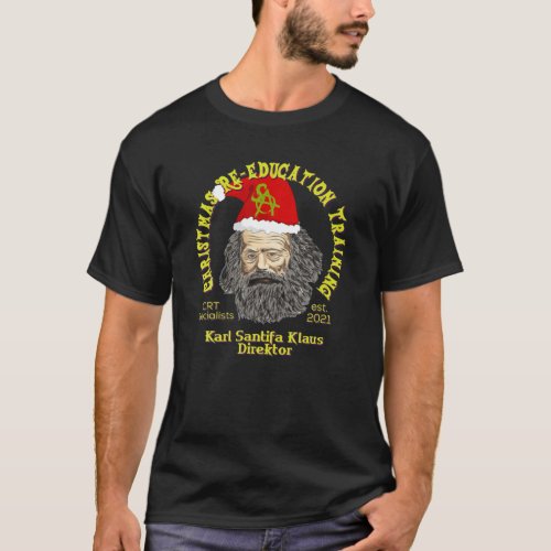 Santifa Claus Santifa Klaus Anti Christmas Marx So T_Shirt
