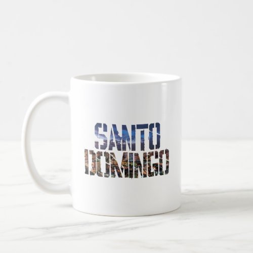 Santo Domingo City Dominican souvenir   for men wo Coffee Mug