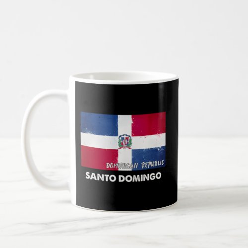 Santo Domingo Dominican Republic Flag Santo Doming Coffee Mug