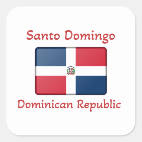 Santo Domingo Dominican Republic Flag  Square Sticker