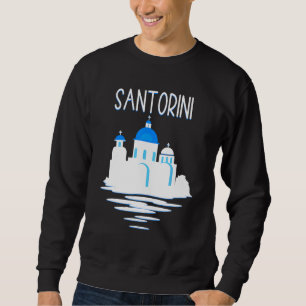 Santorini Island Greece Ellada Vertical Greek Isl Sweatshirt