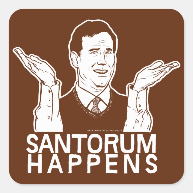 Santorum Happens Sticker (Front)